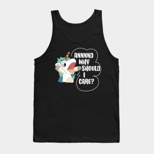 And Why Should I Care Funny Sarcastic Unicorn Lover Tank Top